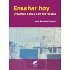 ENSE�AR HOY DIDACTICA BASICA PARA PROFESORES