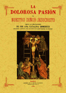 LA DOLOROSA PASIN DE NUESTRO SEOR JESUCRISTO