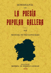 MONOGRAFIA SOBRE LA POESIA POPULAR GALLEGA