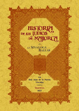 LA SINAGOGA O HISTORIA DE LOS JUD�OS DE MALLORCA