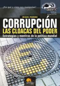 CORRUPCI�N, LAS CLOACAS DEL PODER