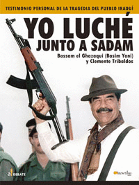 YO LUCH� JUNTO A SADAM