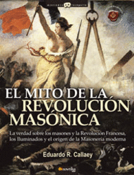 EL MITO DE LA REVOLUCIN MASNICA