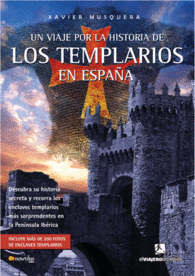 UN VIAJE POR LA HISTORIA DE LOS TEMPLARIOS EN ESPAA