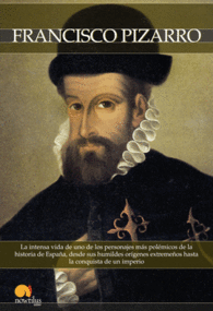 BREVE HISTORIA DE FRANCISCO PIZARRO