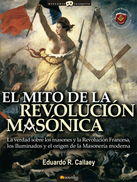 EL MITO DE LA REVOLUCI�N MAS�NICA
