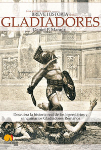 BREVE HISTORIA DE LOS GLADIADORES