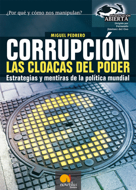 CORRUPCIN, LAS CLOACAS DEL PODER