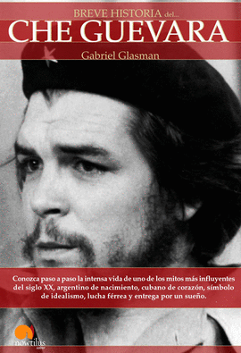 BREVE HISTORIA DEL CHE GUEVARA
