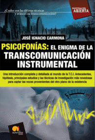 PSICOFON�AS: EL ENIGMA DE LA TRANSCOMUNICACI�N INSTRUMENTAL
