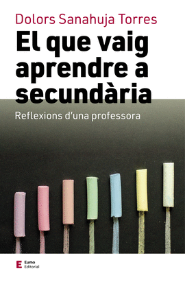 EL QUE VAIG APRENDRE A SECUNDARIA