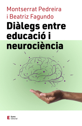 DIALEGS ENTRE EDUCACIO I NEUROCIENCIA