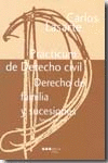 PRÁCTICUM DE DERECHO CIVIL. DERECHO DE FAMILIA Y SUCESIONES