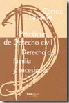 PRCTICUM DE DERECHO CIVIL. DERECHO DE FAMILIA Y SUCESIONES