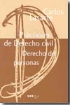 PRCTICUM DE DERECHO CIVIL. DERECHO DE PERSONAS Y FAMILIA