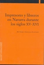 IMPRESORES Y LIBREROS EN NAVARRA DURANTE LOS SIGLOS XV-XVI