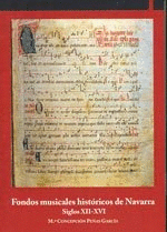 FONDOS MUSICALES HISTORICOS DE NAVARRA. SIGLOS XII-XVI