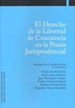 EL DERECHO DE LA LIBERTAD DE CONCIENCIA EN LA PRAXIS JURISPRUDENC