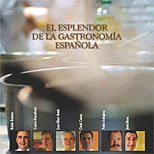 EL ESPLENDOR DE LA GASTRONOMIA ESPA�OLA