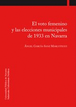 VOTO FEMENINO Y LAS ELECCIONES MUNICIPALES DE 1933 EN NAVARRA, EL