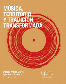 M�SICA, TERRITORIO Y TRADICI�N TRANSFORMADA