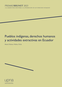 PUEBLOS INDIGENAS, DERECHOS HUMANOS Y ACTIVIDADES EXTRACTIVAS EN ECUADOR