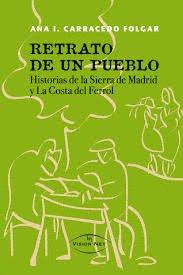 RETRATO DE PUEBLO HISTORIAS DE LA SIERRA DE MADRID