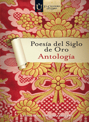 POES�A DEL SIGLO DE ORO. ANTOLOG�A