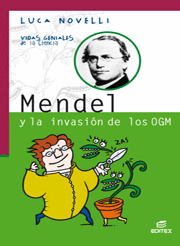 MENDEL Y LA INVASI�N DE LOS OGM