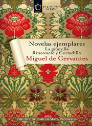 NOVELAS EJEMPLARES (LA GITANILLA, RINCONETE Y CORTADILLO)