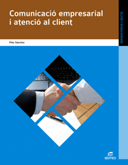 COMUNICACI� EMPRESARIAL I ATENCI� AL CLIENT