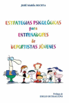 ESTRATEGIAS PSICOL�GICAS PARA ENTRENADORES DE DEPORTISTAS J�VENES