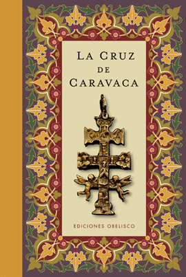 LA CRUZ DE CARAVACA (CARTON�)