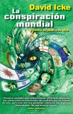 LA CONSPIRACION MUNDIAL Y COMO ACAB