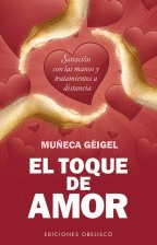 EL TOQUE DE AMOR SANACION CON LAS M