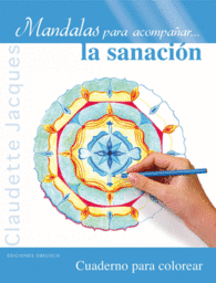 MANDALAS PARA ACOMPA�AR LA SANACION