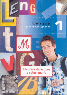 LENGUA CASTELLANA 1 BACHILLERATO. LIBRO DEL ALUMNO