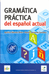 GRAM�TICA PR�CTICA DEL ESPA�OL ACTUAL