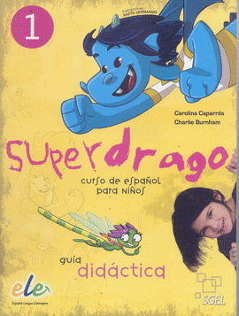 SUPERDRAGO 1 GU�A DID�CTICA