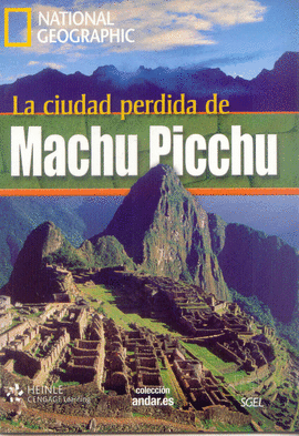 LA CIUDAD PERDIDA DE MACHI PICCHU