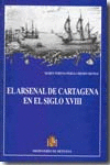 EL ARSENAL DE CARTAGENA EN EL SIGLO XVIII