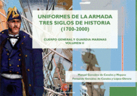 UNIFORMES DE LA ARMADA, 3 SIGLOS DE HISTORIA (1700-2000)