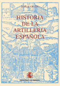 HISTORIA DE LA ARTILLER�A ESPA�OLA