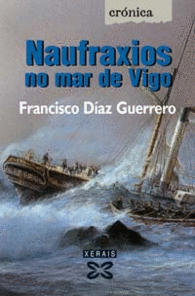 NAUFRAXIOS NO MAR DE VIGO