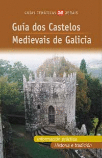 GUA DOS CASTELOS MEDIEVAIS DE GALICIA