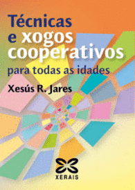 T�CNICAS E XOGOS COOPERATIVOS PARA TODAS AS IDADES
