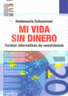 MI VIDA SIN DINERO