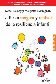 LA FIESTA MGICA Y REALISTA DE LA RESILIENCIA INFANTIL