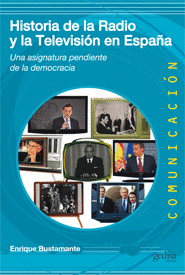 HISTORIA DE LA RADIO Y LA TELEVISI�N EN ESPA�A