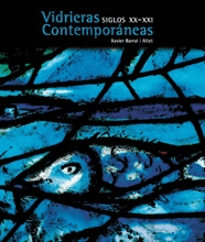 VIDRIERAS CONTEMPOR�NEAS. SIGLOS XX-XXI